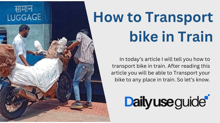 How to Transport bike in Train